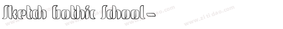 Sketch Gothic School字体转换